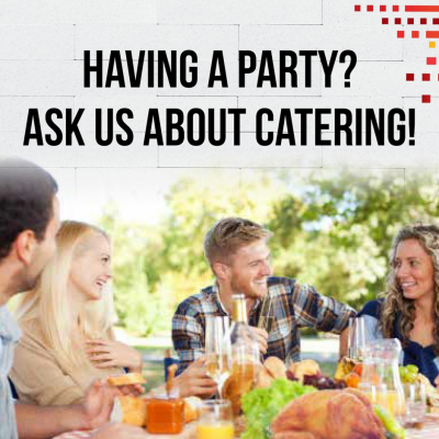 Ask us about catering